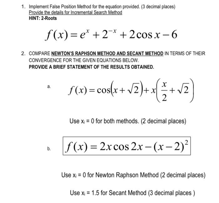 Solved 1. Implement False Position Method for the equation | Chegg.com