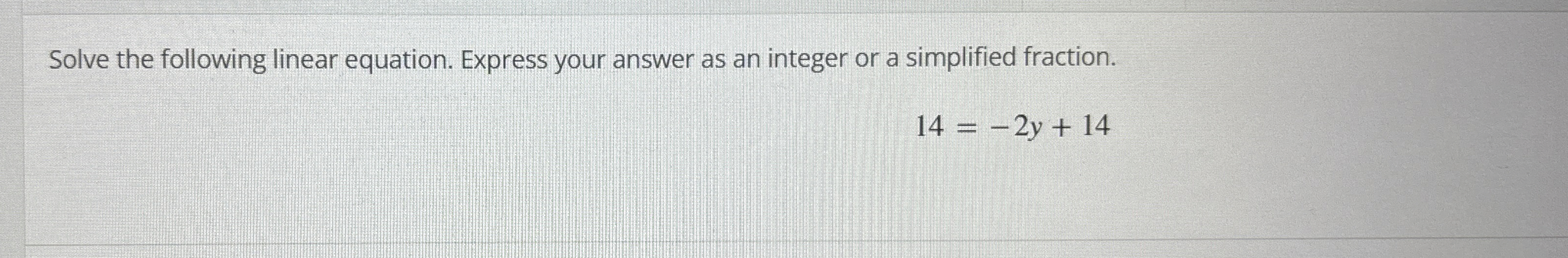 Solved Solve the following linear equation. Express your | Chegg.com