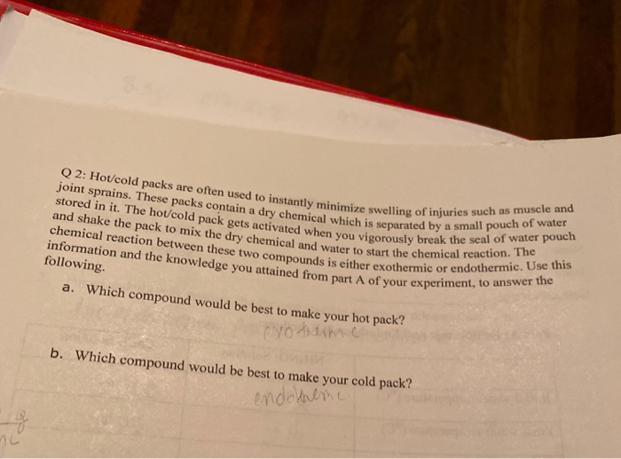 Solved Q.2: Hot/cold packs are often used to instantly