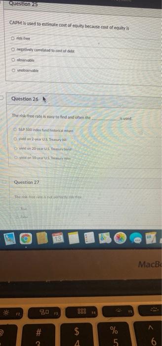 Solved Question 25 CAPM Is Used To Estimate Cost Of Equity | Chegg.com