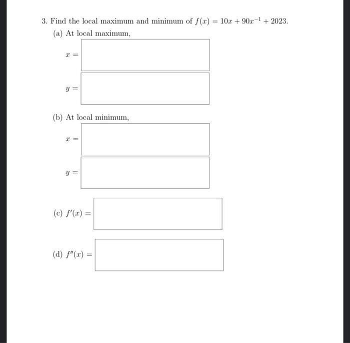 Solved 3. Find the local maximum and minimum of | Chegg.com