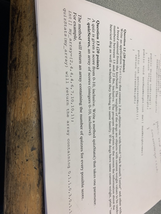 public int GetCurent welah Tetun Ernt Welch Question 12 (20 points) Write an application Test Dog that creates 2 dog objects: