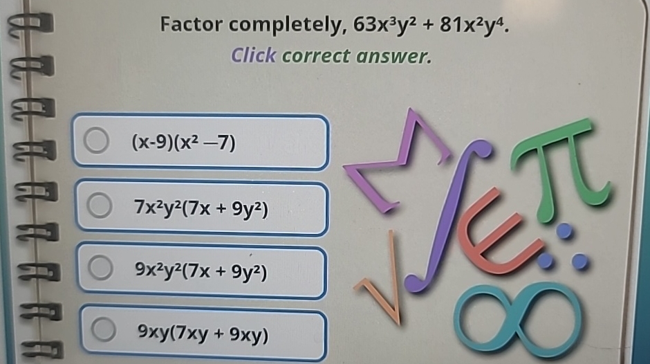 Solved Factor completely, 63x3y2+81x2y4.Click correct | Chegg.com