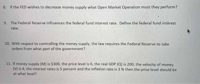 Solved 8 If The Fed Wishes To Decrease Money Supply What 7912