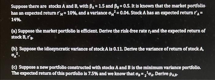 Solved Suppose There Are Stocks A And B, With BA= 1.5 And | Chegg.com