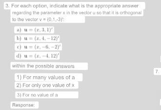 For each option, indicate what is the appropriate answer vegarding the parameter \( x \) in the vector \( w \) so that it is