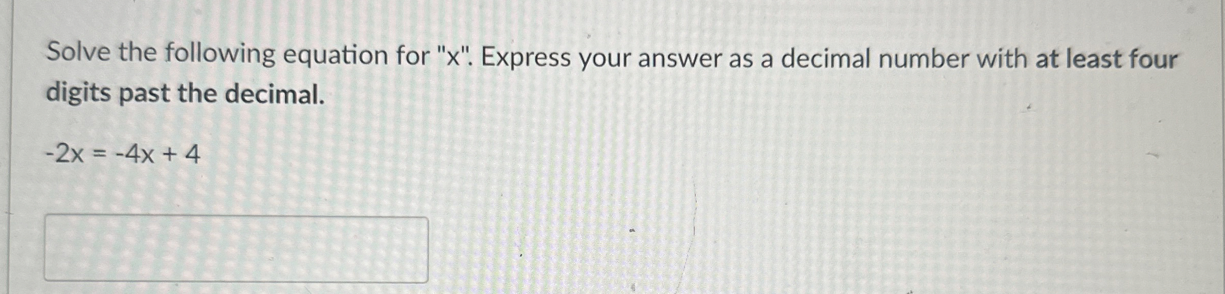 Solved Solve the following equation for " x ". ﻿Express your | Chegg.com