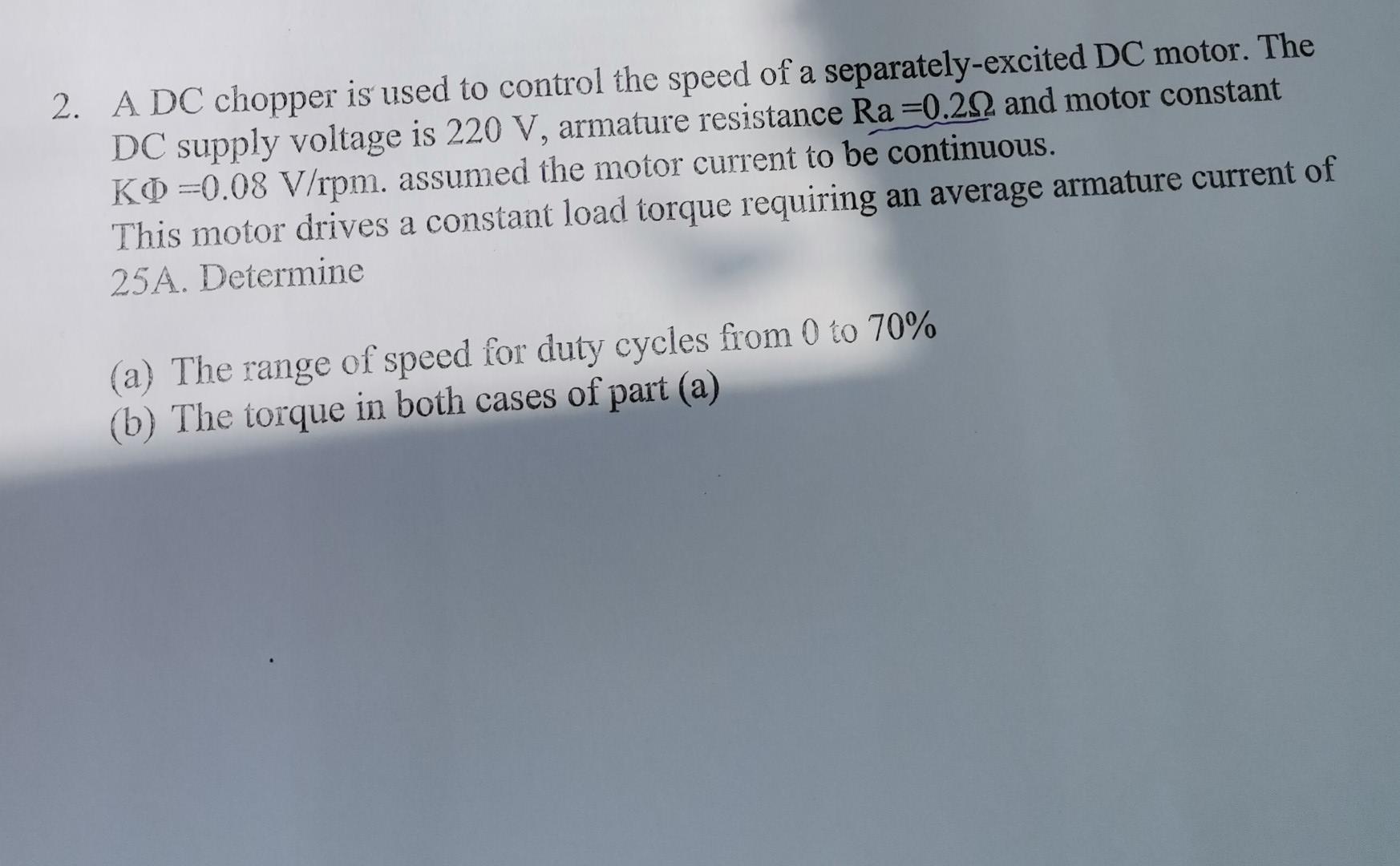 Solved 2. A DC chopper is used to control the speed of a | Chegg.com