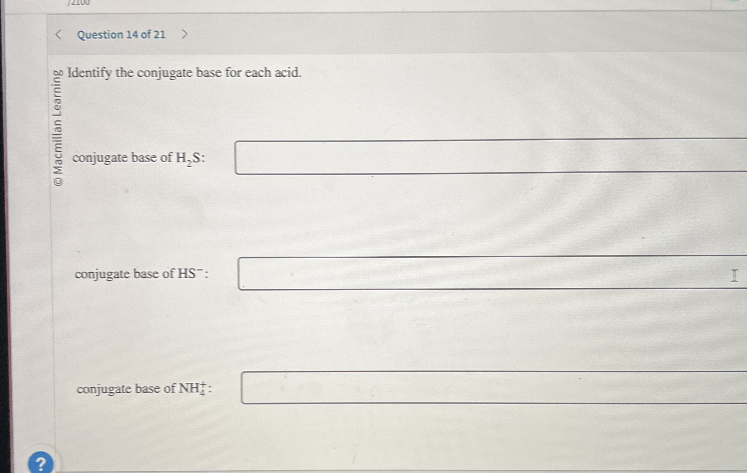 Solved Question Of Identify The Conjugate Base For Chegg Com