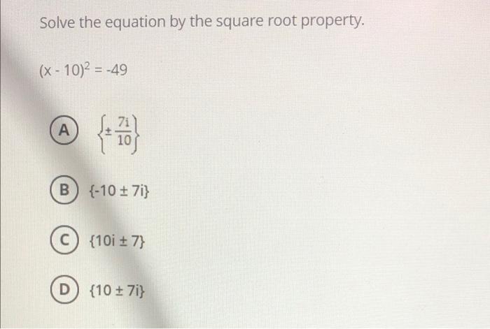 Solved Solve the equation by the square root property. (x - | Chegg.com