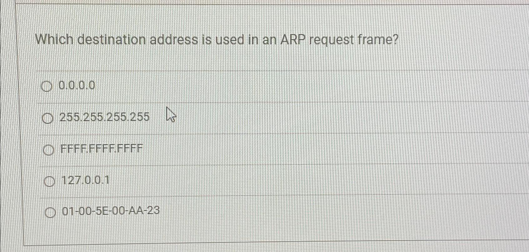 Solved Which destination address is used in an ARP request | Chegg.com