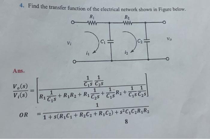 Solved 4. Find the transfer function of the electrical | Chegg.com