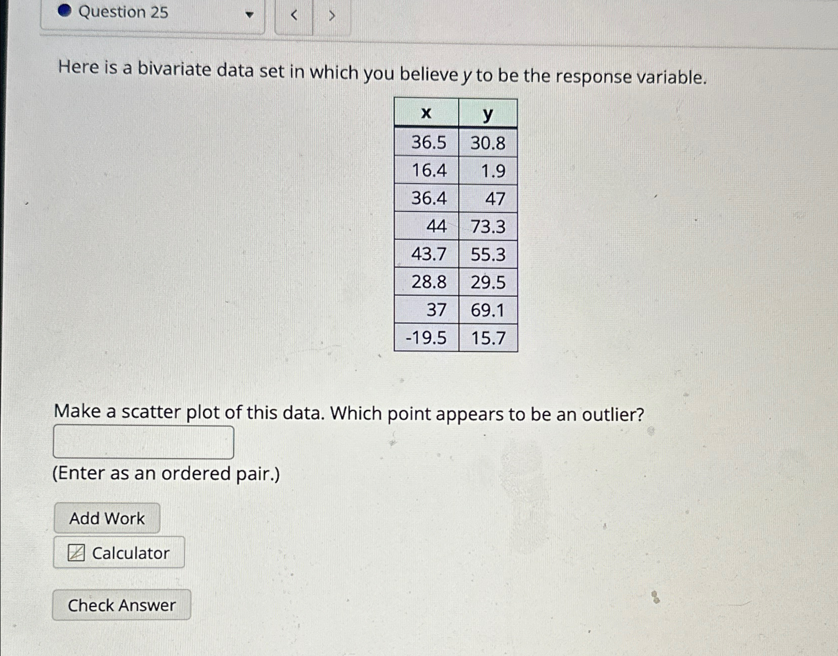 Solved Question 25Here is a bivariate data set in which you | Chegg.com