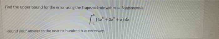 Solved Find the upper bound for the error using the | Chegg.com