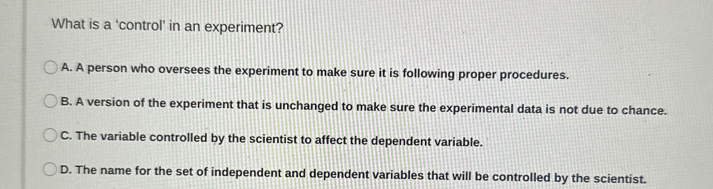 Solved What is a 'control' in an experiment?A. ﻿A person who | Chegg.com