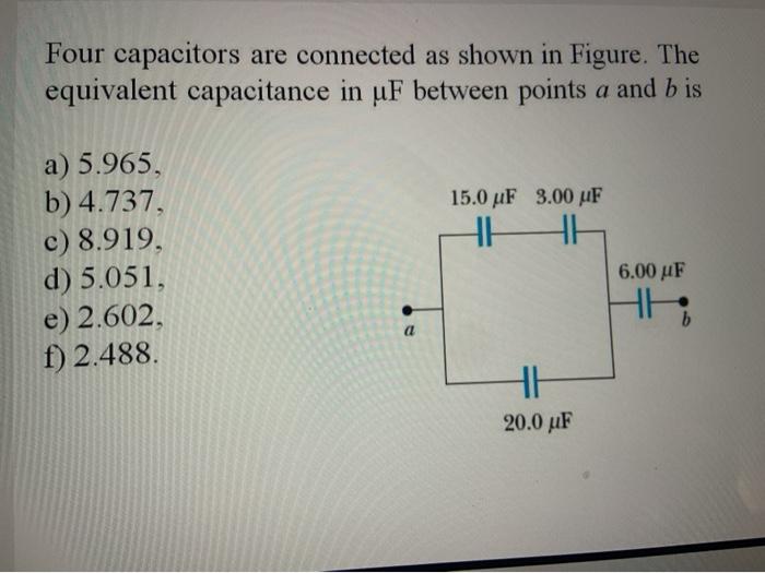 Solved Four capacitors are connected as shown in Figure. The | Chegg.com