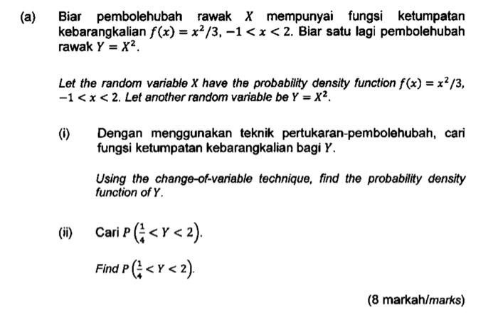 Solved Biar pembolehubah rawak X mempunyai fungsi ketumpatan | Chegg.com