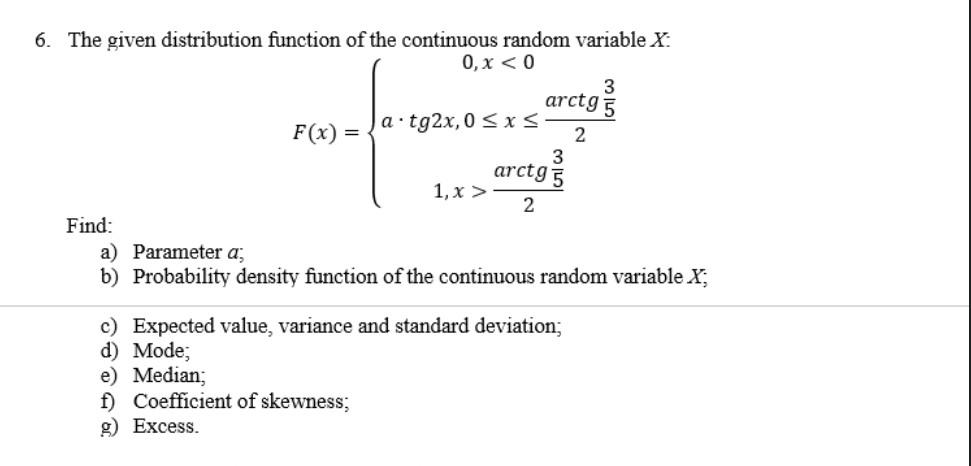 Solved 6. The given distribution function of the continuous | Chegg.com