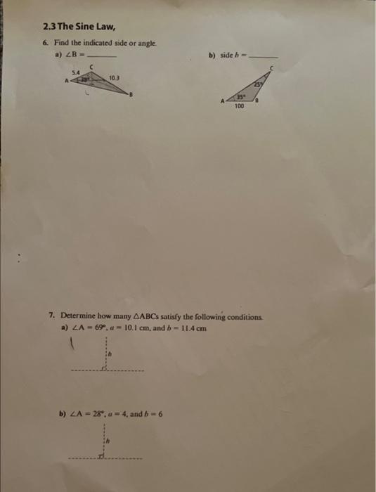 Solved 6. Find The Indicated Side Or Angle. A) ∠B= B) Side | Chegg.com