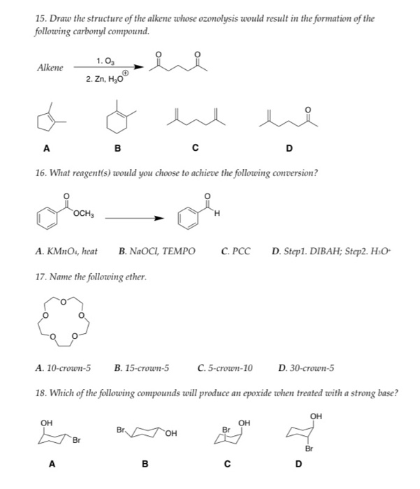 Solved 15. Draw the structure of the alkene whose ozonolysis | Chegg.com