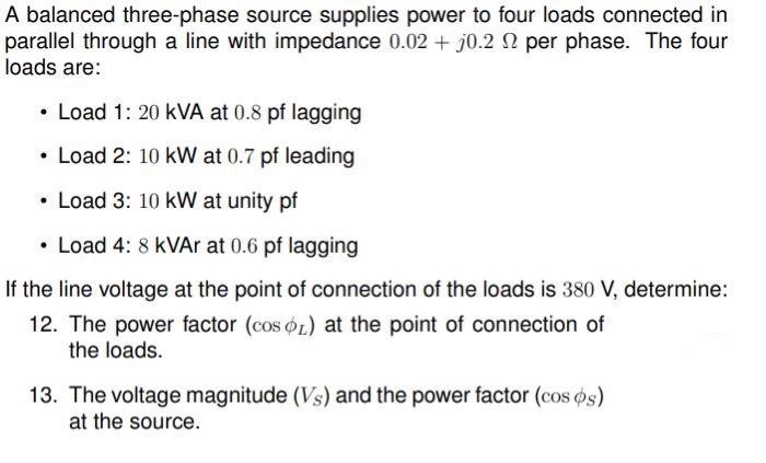 Solved A balanced three-phase source supplies power to four | Chegg.com