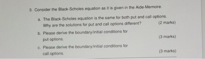 Solved 3. Consider The Black-Scholes Equation As It Is Given | Chegg.com