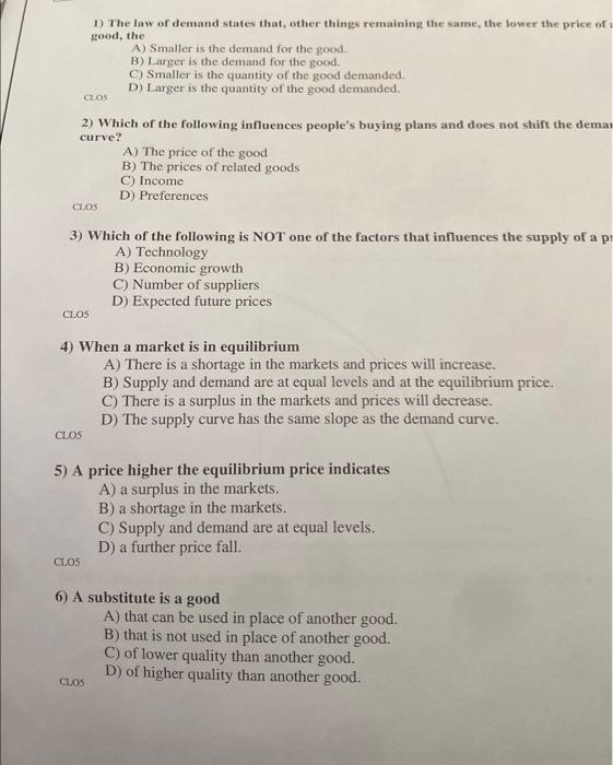 Solved 1) The law of demand states that, other things | Chegg.com