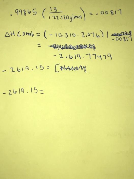 Solved Let's pretend that you did the Bomb Calorimetry Lab