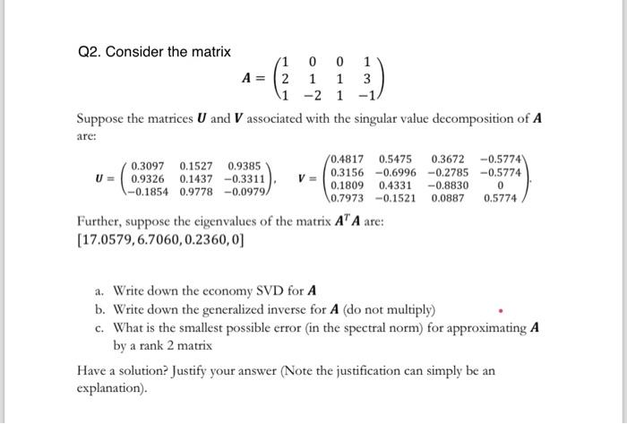 Solved Q2 Consider The Matrix A⎝⎛12101−201113−1⎠⎞ Suppose 7719