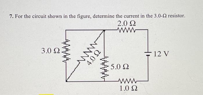 Solved 7. For the circuit shown in the figure, determine the | Chegg.com