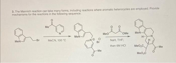 Solved 3. The Mannich reaction can take many forms, | Chegg.com