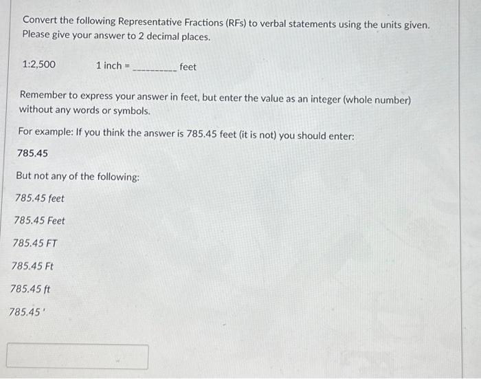 Solved Convert the following Representative Fractions (RFs)