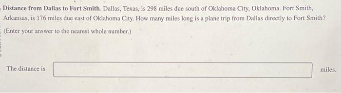 Solved Distance from Dallas to Fort Smith. Dallas Texas is