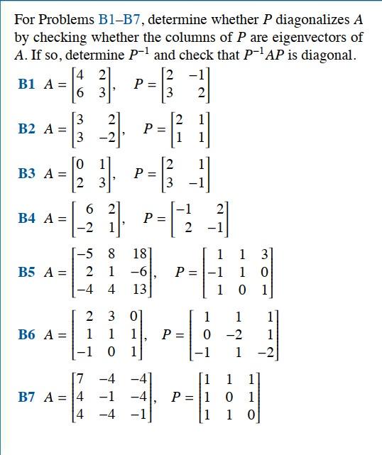 Solved For Problems B1-B7, determine whether P diagonalizes | Chegg.com