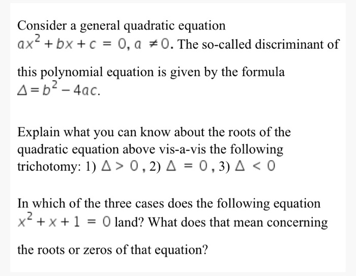 Solved] Consider the quadratic equation: A * x**2 + B * x + C = 0