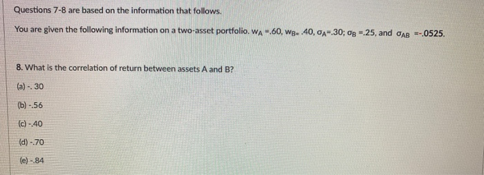 Solved Questions 7-8 are based on the information that | Chegg.com