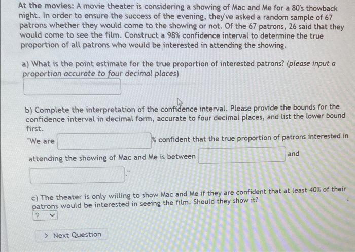 Solved At the movies: A movie theater is considering a | Chegg.com