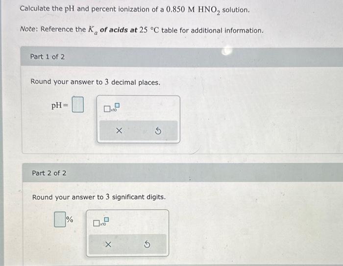 Solved Calculate the pH and percent ionization of a | Chegg.com