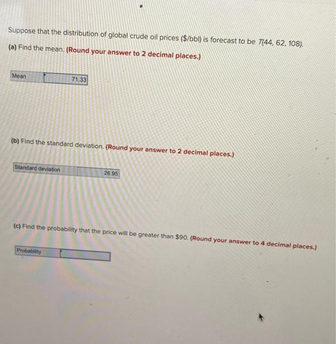 Solved Suppose that the distribution of global crude oil