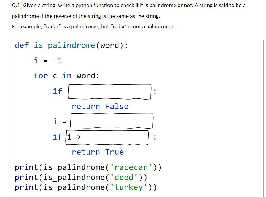 Solved Q.1) ﻿Given a string, write a python function to | Chegg.com