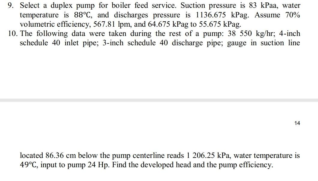 Solved 9. Select A Duplex Pump For Boiler Feed Service. 