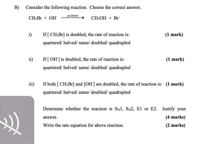 Solved B) Consider The Following Reaction. Choose The | Chegg.com