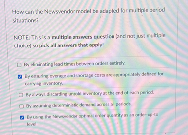 Solved How can the Newsvendor model be adapted for multiple | Chegg.com