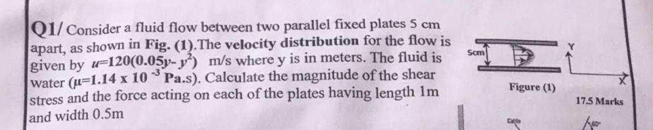 Solved Scm Q1/ Consider a fluid flow between two parallel | Chegg.com