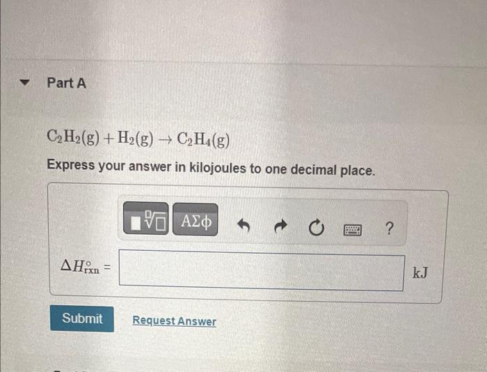 Solved C2H2 g H2 g C2H4 g Express your answer in Chegg