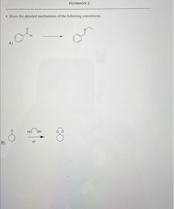 Solved 4. Show the detailed mechanisms of the following | Chegg.com