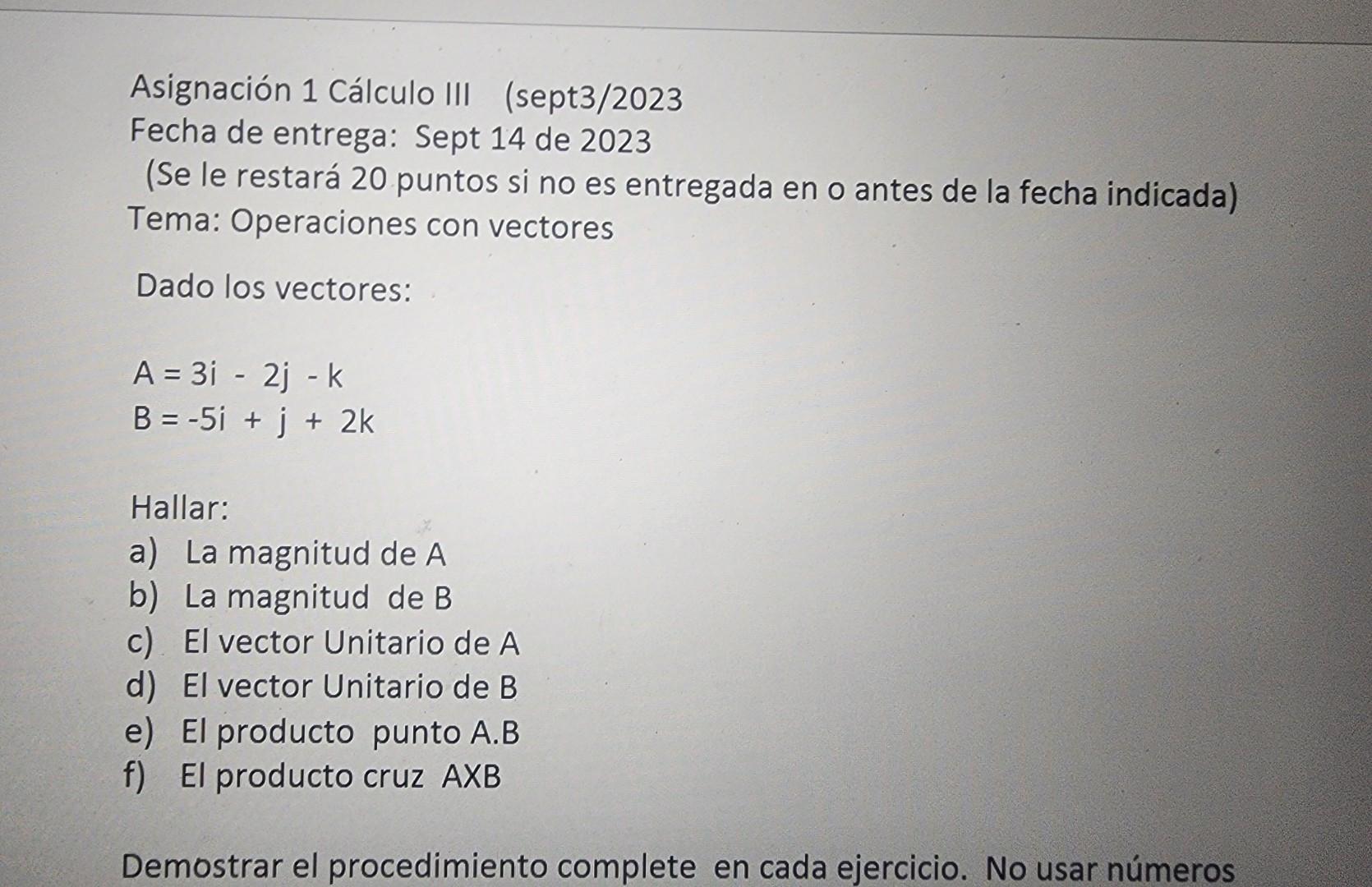 Asignación 1 Cálculo III (sept3/2023 Fecha de entrega: Sept 14 de 2023 (Se le restará 20 puntos si no es entregada en o antes