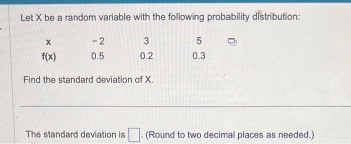 Solved Let X be a random variable with the following | Chegg.com