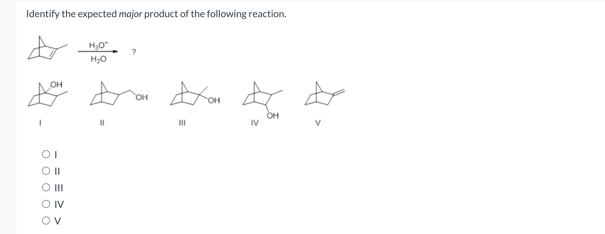 Solved Identify the expected major product of the following | Chegg.com