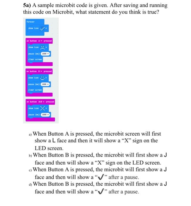 Solved 5a) A sample microbit code is given. After saving and | Chegg.com